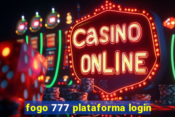 fogo 777 plataforma login